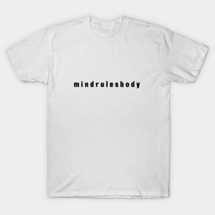 Mind Rules Body lowercase words black T-Shirt